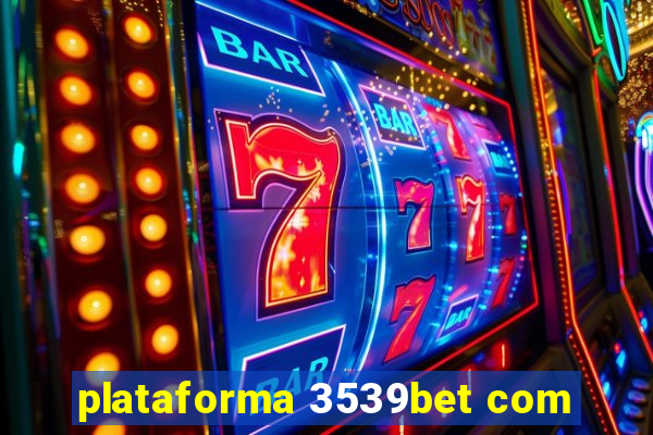 plataforma 3539bet com